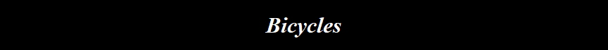 Bicycles