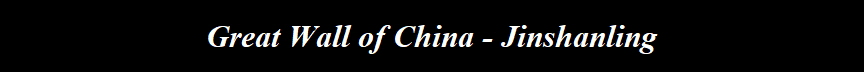 Great Wall of China - Jinshanling