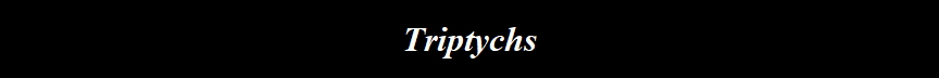 Triptychs